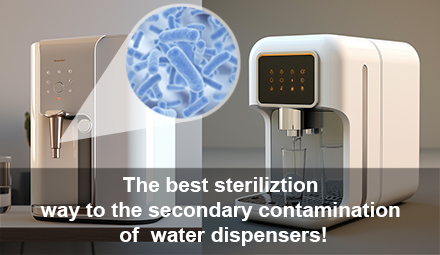 The best steriliztion way to the secondary contamination of water dispensers!